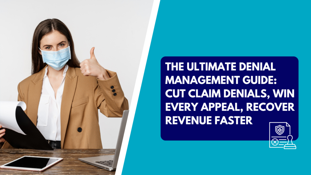 A business professional wearing a medical mask giving a thumbs up at a desk with a laptop, next to a teal section promoting 'The Ultimate Denial Management Guide: Cut Claim Denials, Win Every Appeal, Recover Revenue Faster' with a small icon.