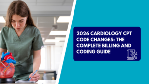 A young woman in green medical scrubs pointing at a plastic model of a human heart while writing in a notebook. The right side features a teal background with a dark blue text box reading "2026 CARDIOLOGY CPT CODE CHANGES: THE COMPLETE BILLING AND CODING GUIDE" next to a CPT code book graphic.