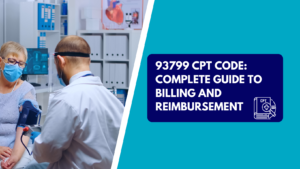 A doctor wearing a face mask and face shield monitors a blood pressure cuff on an elderly woman's arm inside a medical office. The right side features a teal background with a dark blue text box reading "93799 CPT CODE: COMPLETE GUIDE TO BILLING AND REIMBURSEMENT" next to a CPT book graphic.