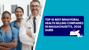 A smiling male doctor in a white lab coat with glasses stands with his arms crossed alongside two female nurses in blue scrubs. The right half features a teal background with a dark blue text box reading "TOP 10 BEST BEHAVIORAL HEALTH BILLING COMPANIES IN MASSACHUSETTS, 2026 GUIDE" above a white silhouette map of Massachusetts with a red location pin.