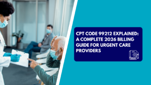 Alt text: A healthcare provider wearing a surgical mask and blue gloves holds a clipboard and points while talking to a masked senior patient in a medical waiting area. The right side features a teal background with a dark blue text box reading "CPT CODE 99212 EXPLAINED: A COMPLETE 2026 BILLING GUIDE FOR URGENT CARE PROVIDERS" next to a CPT book icon.