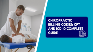 A male chiropractor applying pressure to a patient's upper back on a blue padded massage table in a clinical room. The right side features a teal background with a dark blue text box reading "CHIROPRACTIC BILLING CODES: CPT AND ICD 10 COMPLETE GUIDE" next to a CPT code book icon.