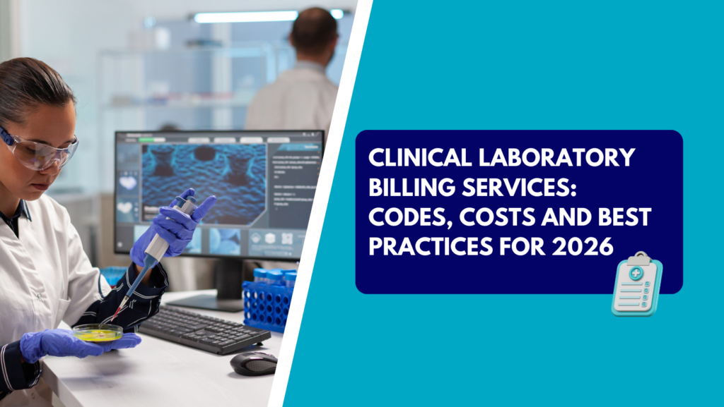 A female scientist in a white lab coat, protective safety glasses, and blue nitrile gloves carefully transferring liquid with a pipette into a petri dish at a laboratory desk with a computer monitor in the background. The right side features a teal section with a dark blue text box reading "CLINICAL LABORATORY BILLING SERVICES: CODES, COSTS AND BEST PRACTICES FOR 2026" next to a medical clipboard icon.