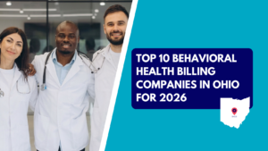 A diverse team of three smiling healthcare providers in white lab coats, alongside a graphic banner reading "Top 10 Behavioral Health Billing Companies in Ohio for 2026.