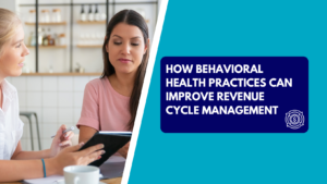 Behavioral health revenue cycle management services by Care RCM, showing healthcare professionals discussing patient care while highlighting strategies to improve revenue cycle performance.