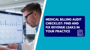 A medical billing specialist wearing glasses reviewing revenue analytics on a computer monitor while holding a pen, alongside a graphic banner reading "Medical Billing Audit Checklist: Find and Fix Revenue Leaks in Your Practice.