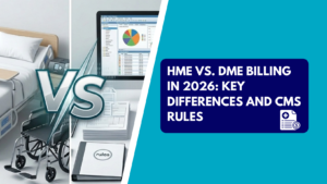 Balanced & Keyword-Focused (Recommended) Alt text: A comparison graphic between home medical equipment like a hospital bed and wheelchair versus billing software analytics and compliance rules documents, alongside a banner reading "HME vs. DME Billing in 2026: Key Differences and CMS Rules